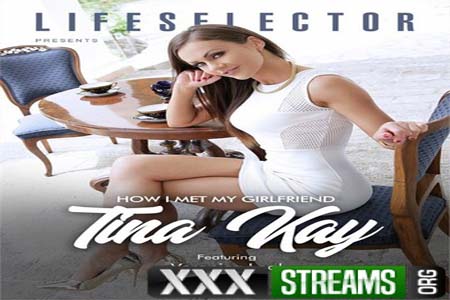 HOW I MET MY GIRLFRIEND TINA KAY